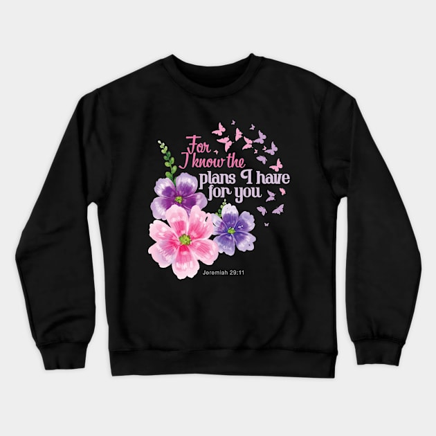 Womens Jeremiah 29:11 Christian Bible Verse Gifts Crewneck Sweatshirt by cranko